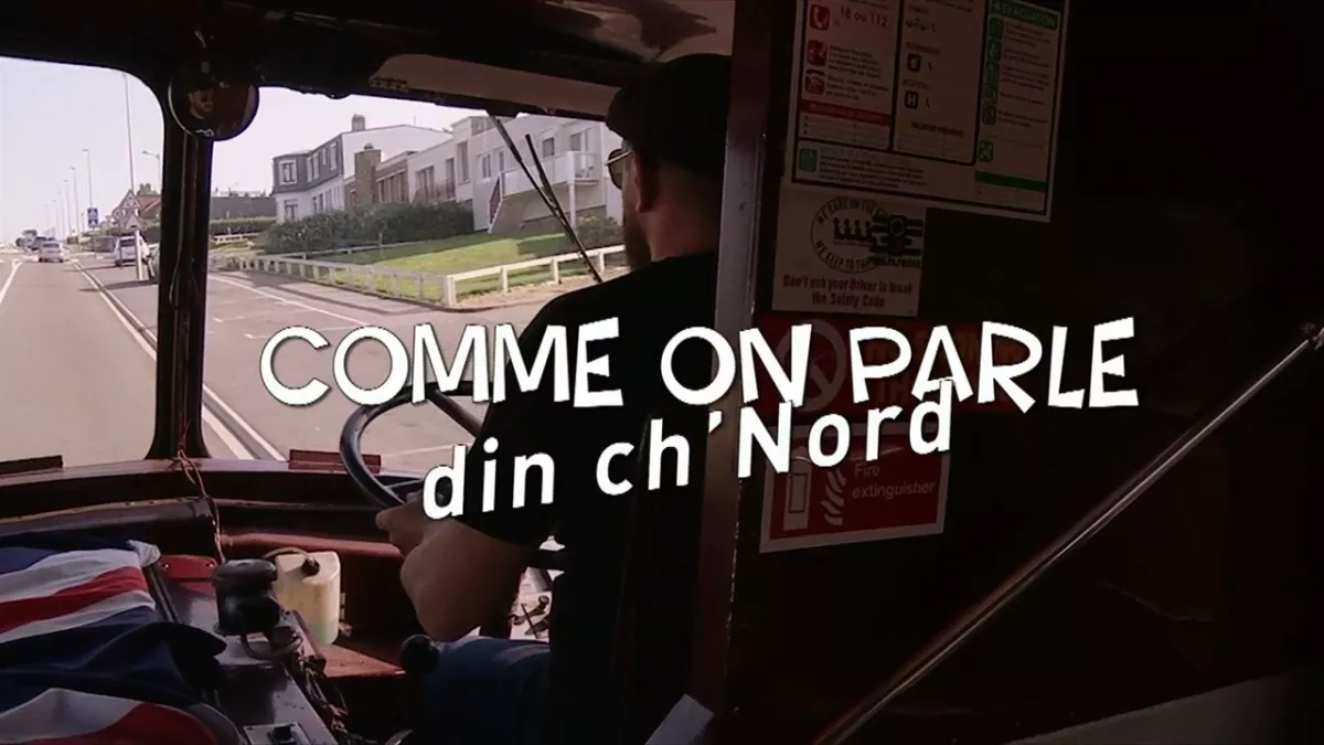 Comme on parle din ch'nord Comme on parle din ch'nord
