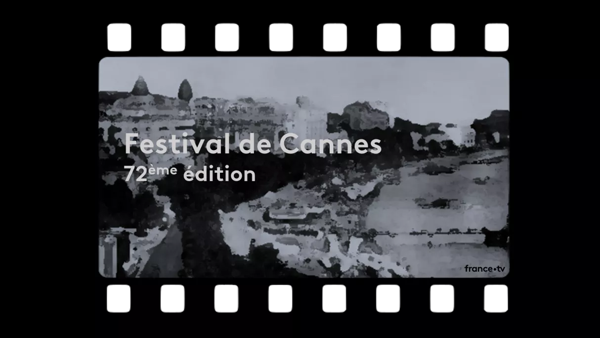 72e festival de Cannes 72e festival de Cannes