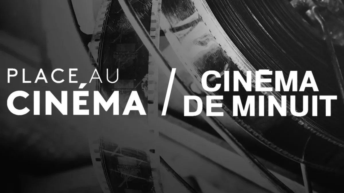 Place au cinéma / Cinéma de minuit Place au cinéma / Cinéma de minuit