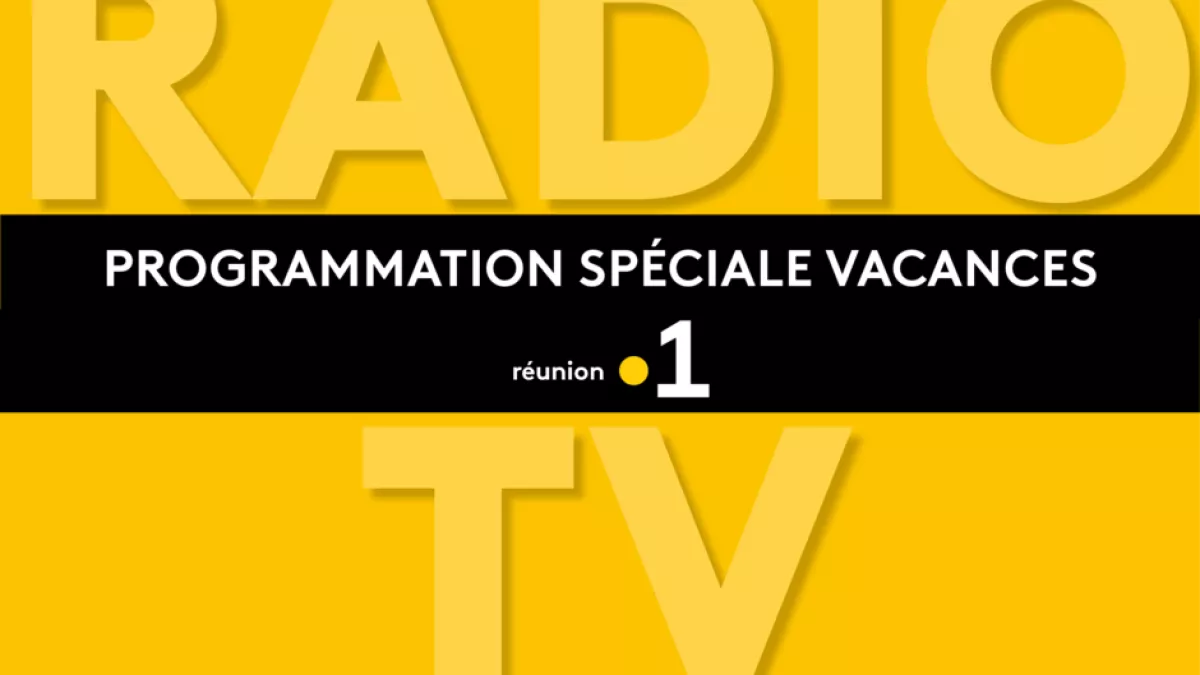 PROGRAMMATION SPÉCIALE VACANCES JUILLET/AOÛT 2020 PROGRAMMATION SPÉCIALE VACANCES JUILLET/AOÛT 2020