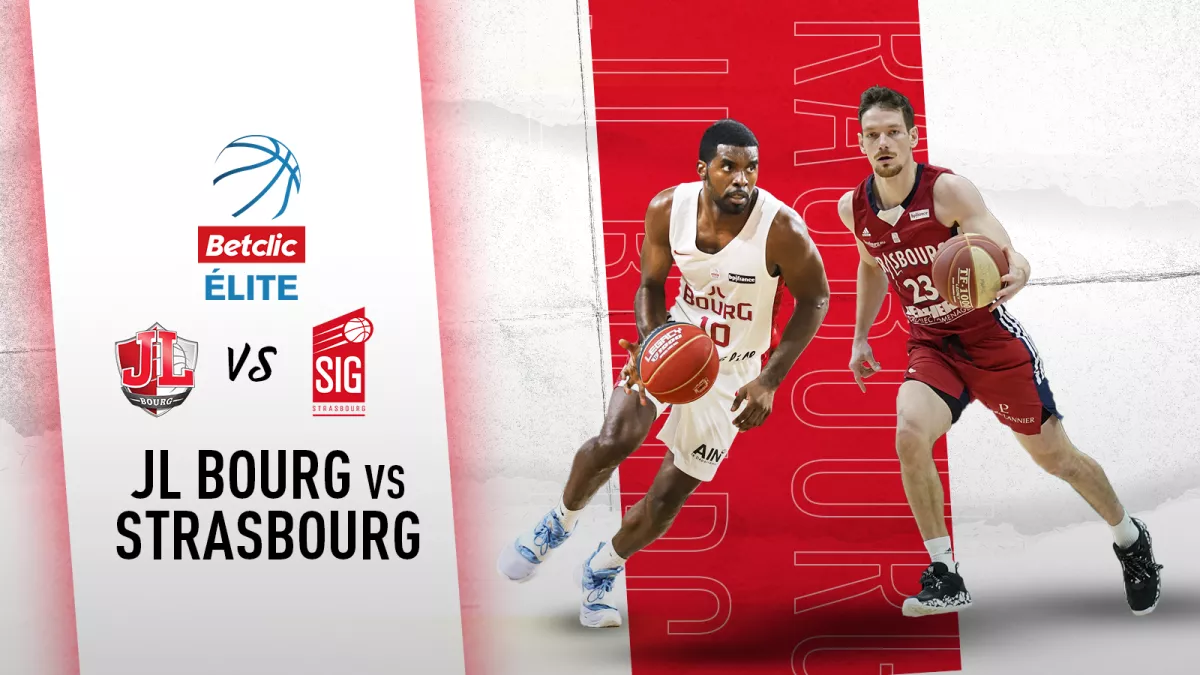 Basket JL Bourg / Strasbourg