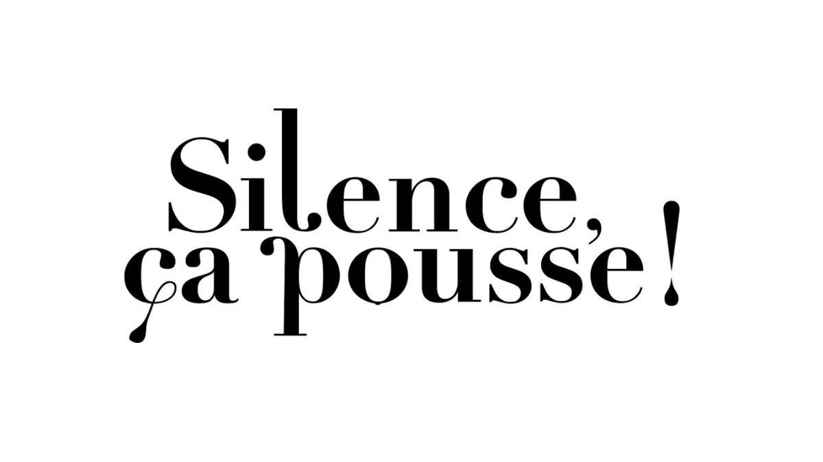 silence ça pousse