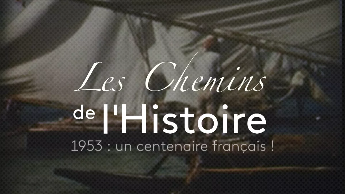 CDH - 1953 un centenaire français