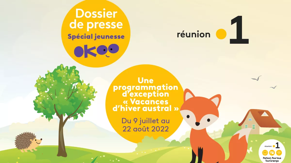 DOSSIER DE PRESSE SPECIALE JEUNESSE VACANCES D'HIVER AUSTRAL DU 9 JUILLET AU 22 AOUT 2022 L’école est finie, partons pour des vacances en famille sur Réunion la 1ère !Pendant ces vacances scolaires, la jeunesse est à l’honneur sur Réunion la 1ère Télé. Pour l'immense plaisir des petits et des plus grands, leurs dessins animés préférés et des films d’animation inédits. Chaque jour plus de 3 heures de programmes jeunesse d’exception, de quoi se détendre, rire, frissonner ou apprendre en famille et avec les copains du 9 juillet au 22 août 2022 sur Réunion la 1ère, en semaine de 7h00 à 10H00 et le