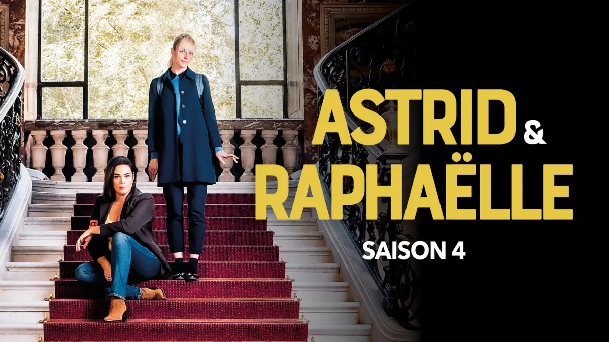 Astrid et Raphaëlle - saisons 1 à 4 Astrid et Raphaëlle - saisons 1 à 4