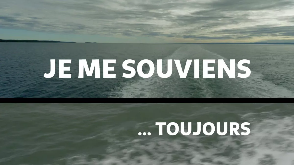 Je me souviens... toujours