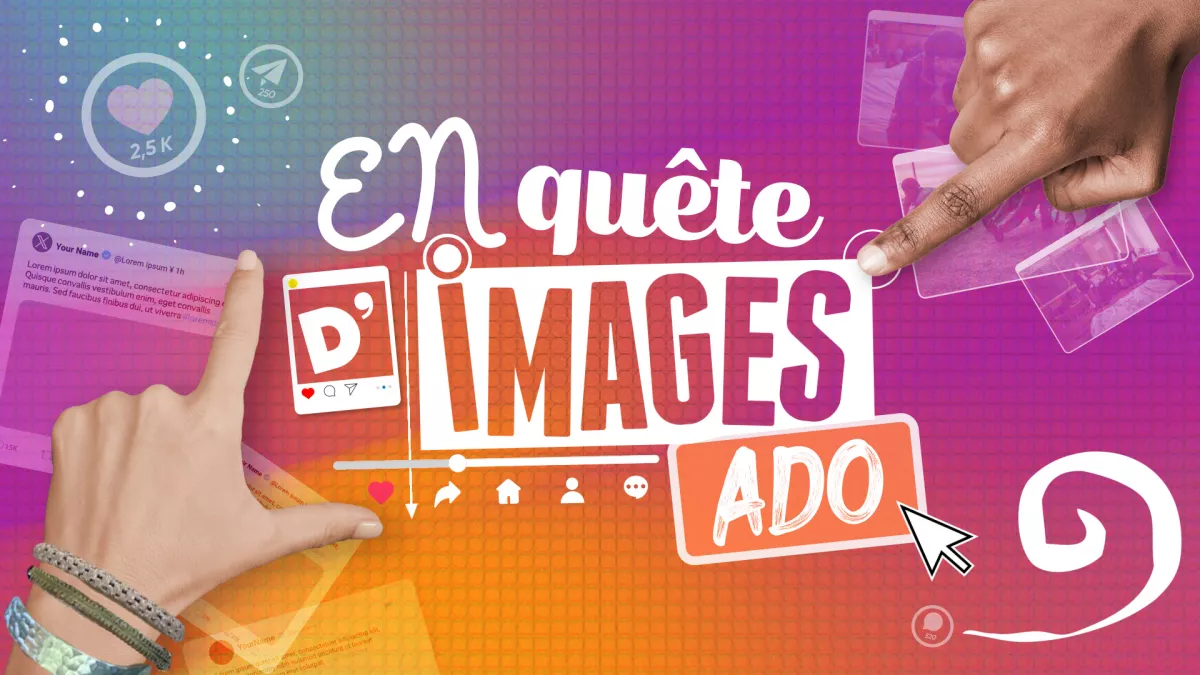 En quête d'images Ado