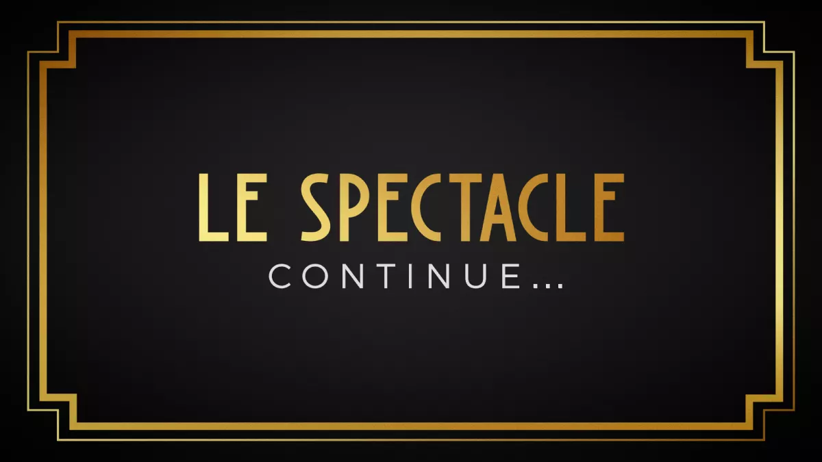 Le Spectacle Continue Le Spectacle Continue