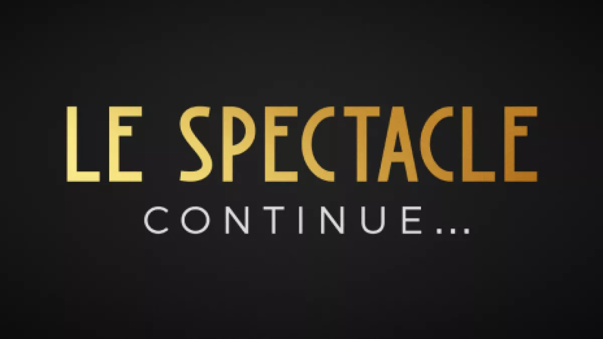 Le spectacle continue