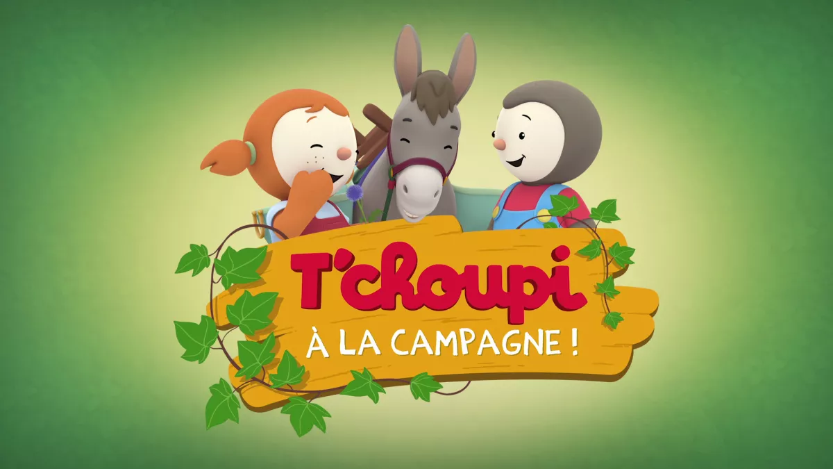 T'choupi campagne