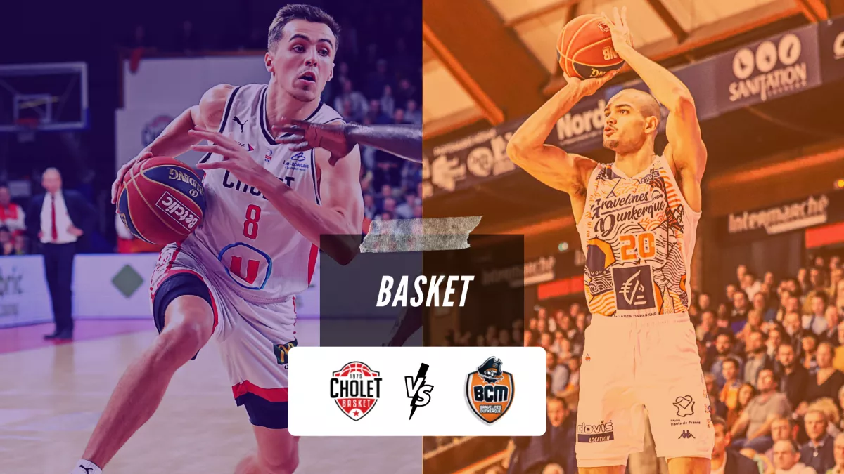 Cholet - Gravelines-Dunkerque