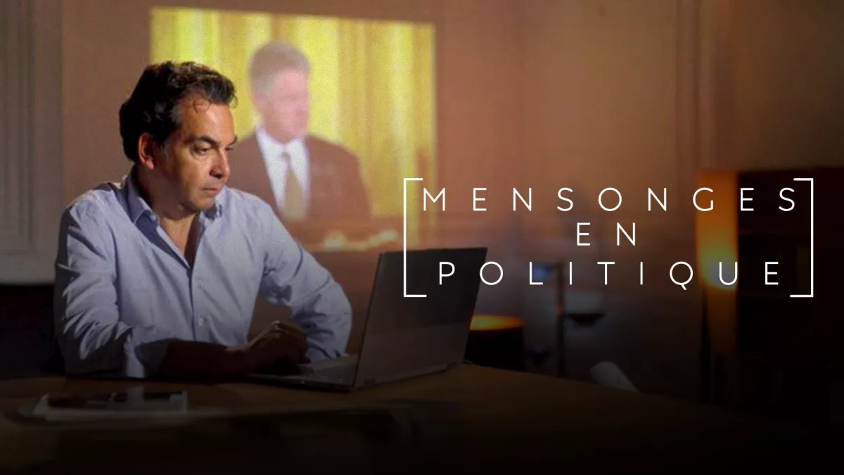 Mensonges en politique © Troisième Œil Productions