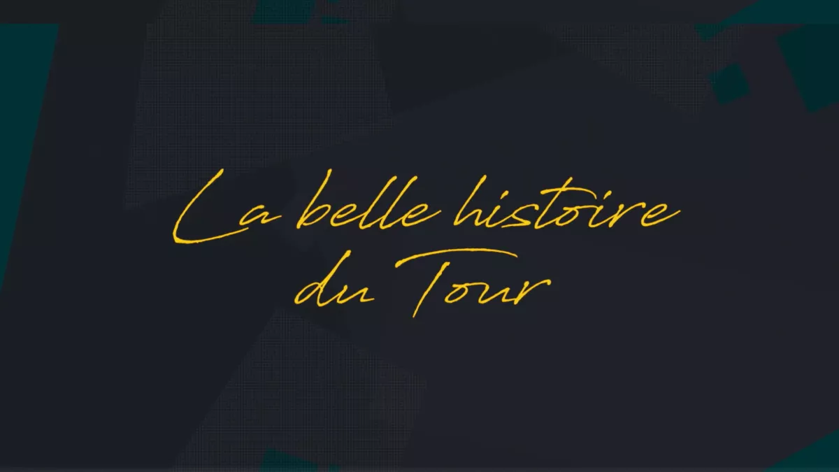 la belle histoire du tour