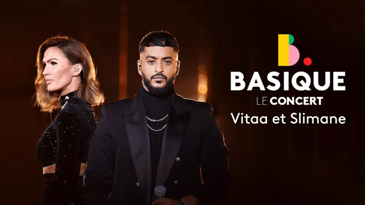 BASIQUE, LE CONCERT : VITAA ET SLIMANE