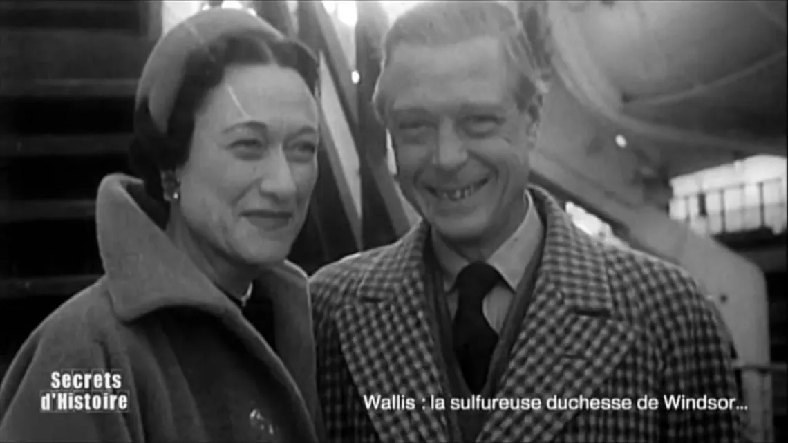 SECRETS D’HISTOIRE - WALLIS : LA SULFUREUSE DUCHESSE DE WINDSOR #rREUNION 1ERE