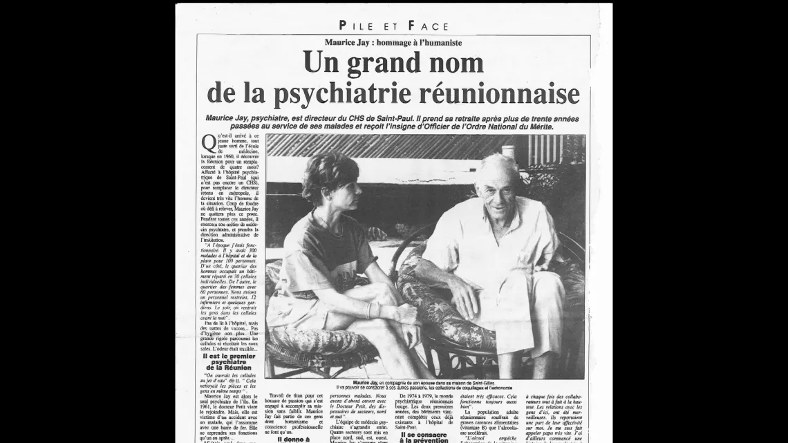 Un documentaire inédit sur les mémoires du docteur Maurice Jay qui a dirigé pendant plusieurs années l'hôpital psychiatrique de Saint-Paul de 1960 aux années 1990