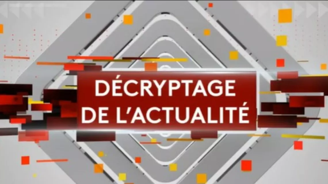 Décryptage de l'actualité