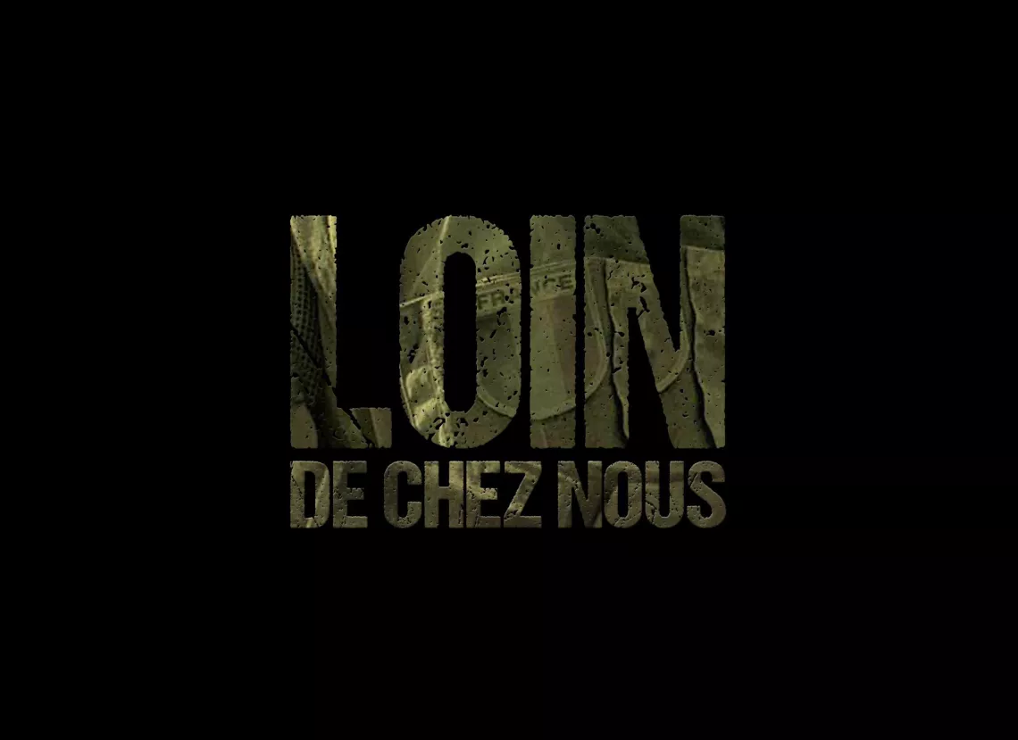Loin de chez nous Loin de chez nous © Calt production