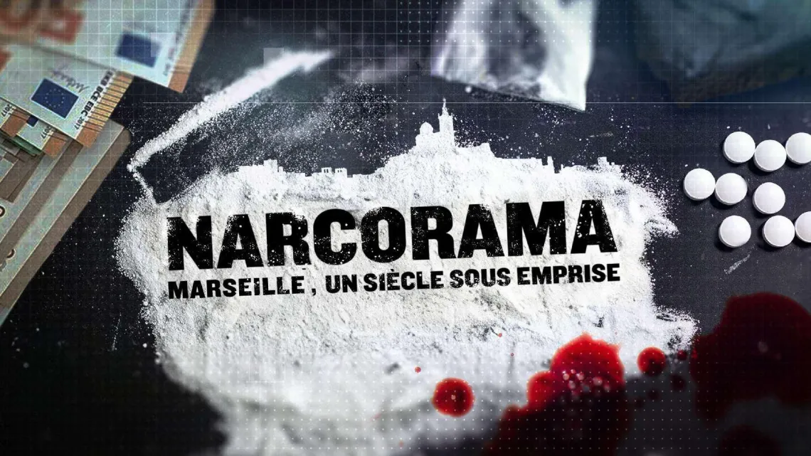 Narcorama, documentaire Provence-Alpes-Côte d'Azur