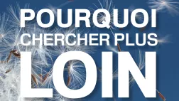 Pourquoi chercher plus loin