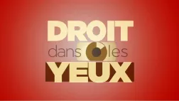 DROIT DANS LES YEUX LOGO EMISSION