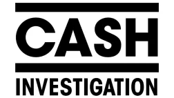 CASH INVESTIGATION