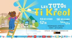 Affiche Les Tutos de Ti Kréol à l'Atrium Affiche Les Tutos de Ti Kréol à l'Atrium