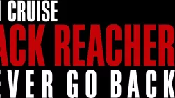 JACK REACHER : NEVER GO BACK