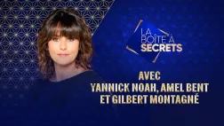 LA BOITE A SECRET : Faustine Bollaert accueille Yannick Noah, Amel Bent et Gilbert Montagné Faustine Bollaert accueille Yannick Noah, Amel Bent et Gilbert Montagné pour une soirée toujours plus festive et émouvante.