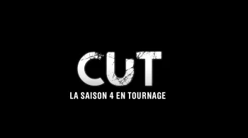 Logo Cut saison 4 en tournage 