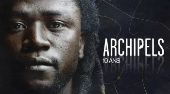 Archipels - 10 ans