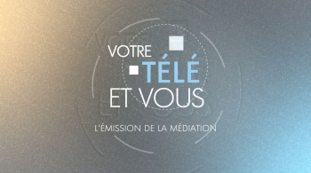 Votre télé et vous