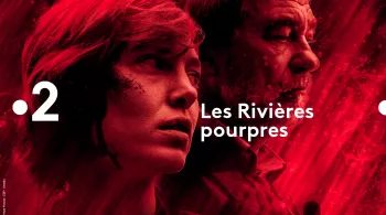 LES RIVIERES POURPRES