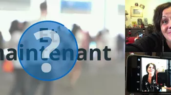 Et maintenant