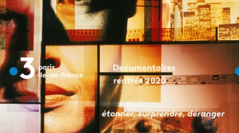 Rentrée documentaires de France 3 Paris Île-de-France