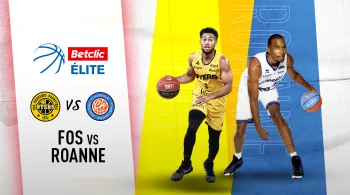 Affiche du match de basket Fos vs Roanne