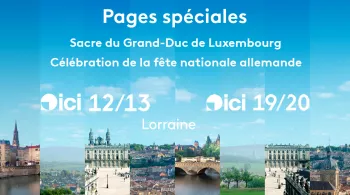 Pages spéciales sacre du Grand-Duc de Luxembourg et fête nationale en Allemagne