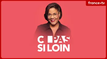 C pas si loin (podcast)