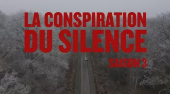 La conspiration du silence : saison 3