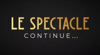 Le spectacle continue