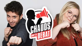 Chauds pour le débat