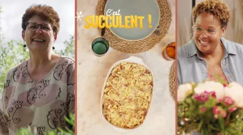 C'est Succulent ! Gratin de spaetzle à la tomme, avec Béatrice Riegel et Leïla Albert