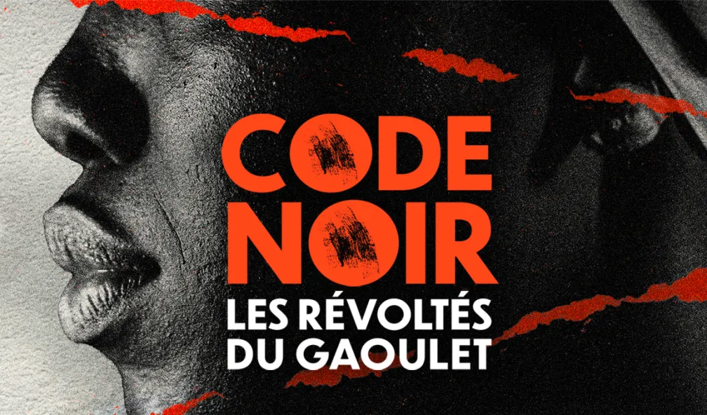 Code Noir, les révoltés du Gaoulet