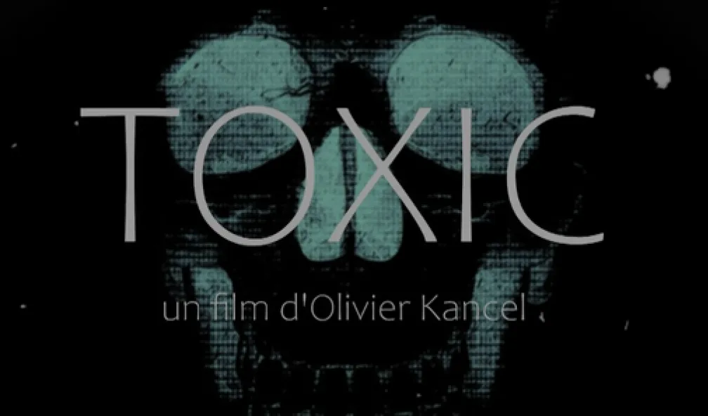 Soirée verticales - Documentaire Toxic
