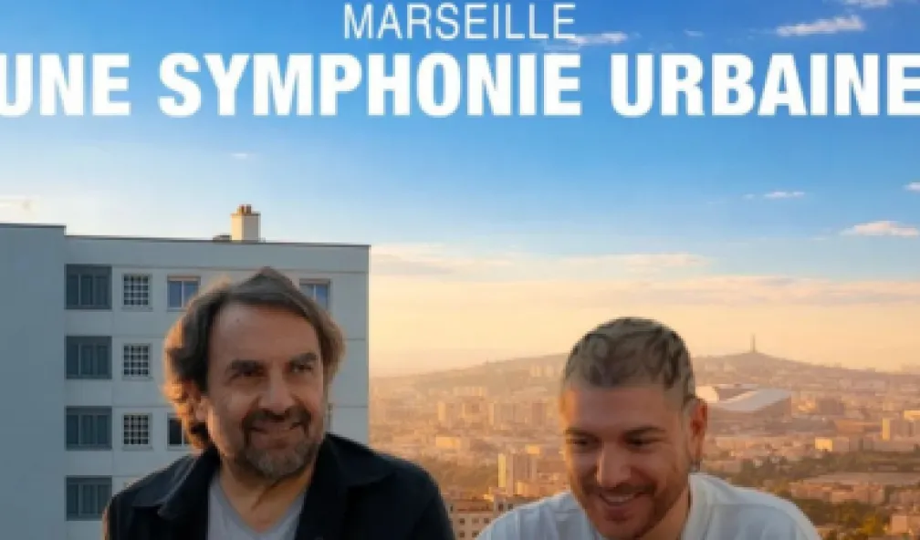 Marseille une symphonie urbaine