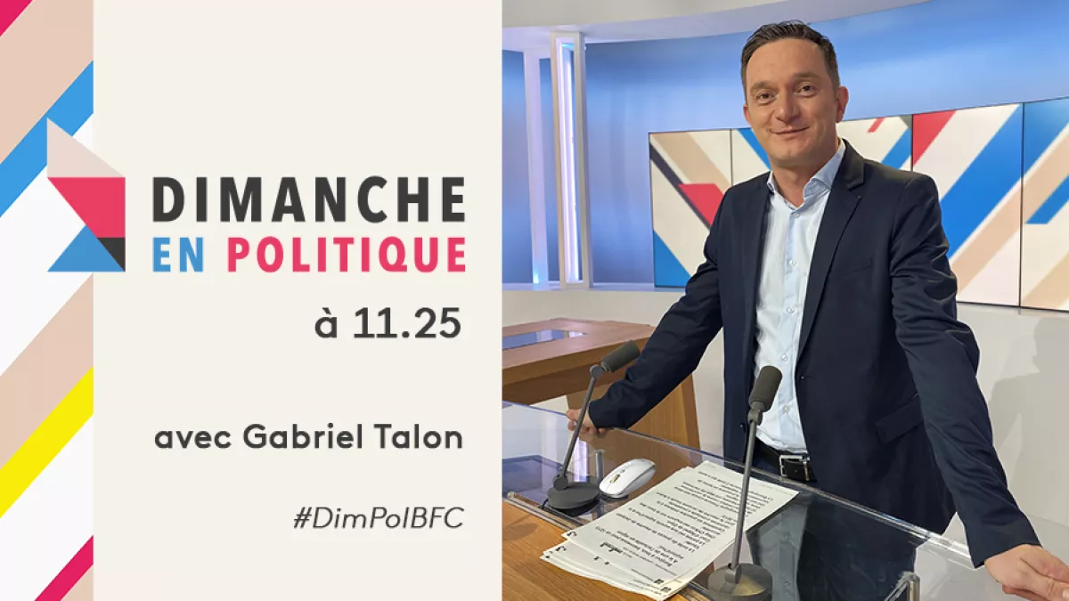 Dimanche en Politique avec Gabriel Talon