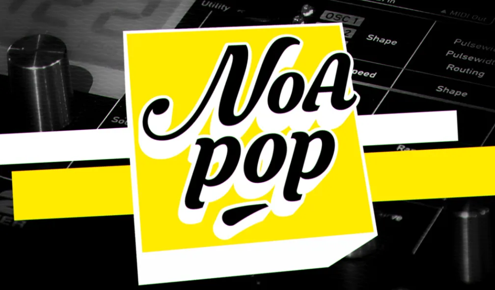 NoA Pop sur NoA