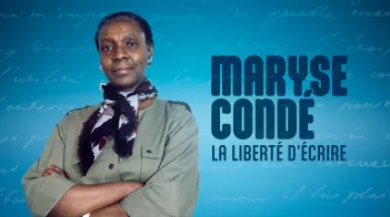 Maryse Condé, la liberté d'écrire