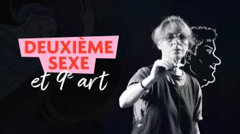 Deuxième sexe et 9ème art