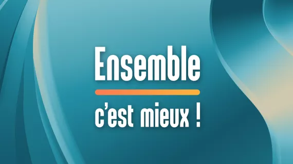 Ensemble c'est mieux ! en Nouvelle-Aquitaine 
